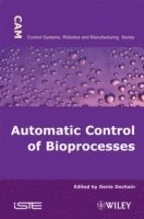 Automatic Control of Bioprocesses 1