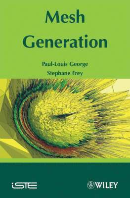 Pascal Frey, Paul Louis George - Mesh Generation, Inbunden