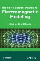 bokomslag The Finite Element Method for Electromagnetic Modeling