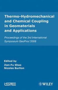bokomslag Thermo-Hydromechanical and Chemical Coupling in Geomaterials and Applications