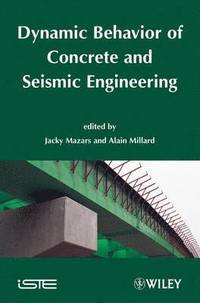 bokomslag Dynamic Behavior of Concrete and Seismic Engineering