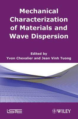 bokomslag Mechanical Characterization of Materials and Wave Dispersion