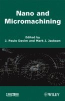 J. Paulo Davim, Mark J. Jackson - Nano and Micromachining, Inbunden