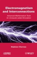 bokomslag Electromagnetism and Interconnections