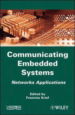 Francine Krief - Communicating Embedded Systems, Inbunden
