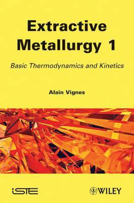 Alain Vignes, France) Vignes, Alain (School of Mines of Nancy - Extractive Metallurgy 1, Inbunden