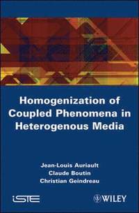 bokomslag Homogenization of Coupled Phenomena in Heterogenous Media