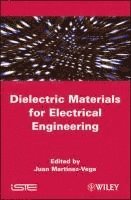 bokomslag Dielectric Materials for Electrical Engineering