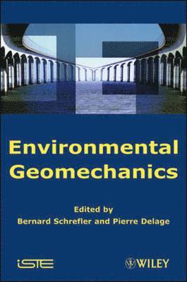 Bernhard A. Schrefler, Pierre Delage - Environmental Geomechanics, Inbunden