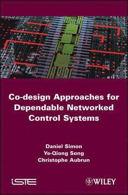 Co-design Approaches to Dependable Networked Control Systems 1