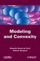 bokomslag Modeling and Convexity