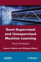 bokomslag Semi-Supervised and Unsupervised Machine Learning