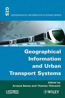 Geographical Information and Urban Transport Systems 1