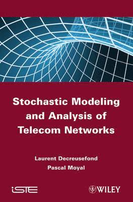 bokomslag Stochastic Modeling and Analysis of Telecom Networks