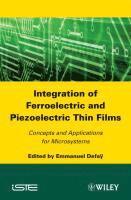 Emmanuel Defaÿ, France) Defay, Emmanuel (CEA LETI Minatec, Grenoble, Emmanuel Defa&#255;, Defa& - Integration of Ferroelectric and Piezoelectric Thin Films, Inbunden