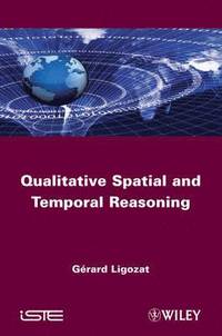 bokomslag Qualitative Spatial and Temporal Reasoning
