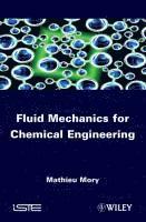 bokomslag Fluid Mechanics for Chemical Engineering
