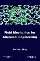 bokomslag Fluid Mechanics for Chemical Engineering