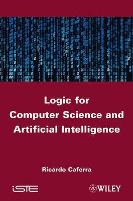 Logic for Computer Science and Artificial Intelligence 1