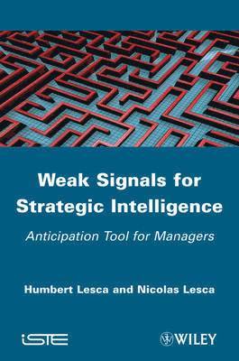 Weak Signals for Strategic Intelligence 1