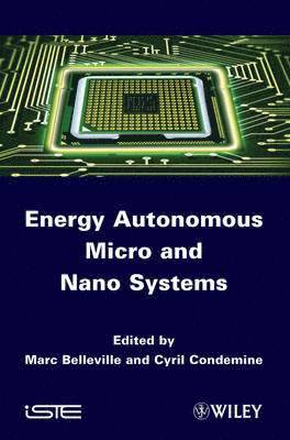 Energy Autonomous Micro and Nano Systems 1