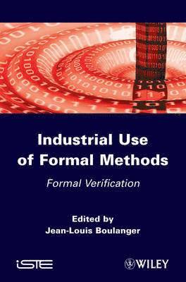 bokomslag Industrial Use of Formal Methods