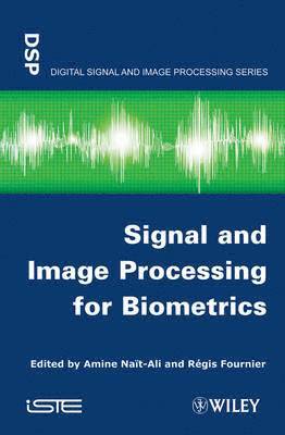 Signal and Image Processing for Biometrics 1