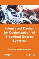 Integrated Design by Optimization of Electrical Energy Systems 1