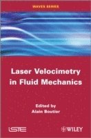 bokomslag Laser Velocimetry in Fluid Mechanics