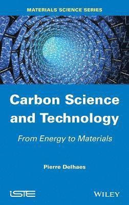 Pierre Delhaes - Carbon Science and Technology, Inbunden