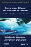 bokomslag Synchronous Ethernet and IEEE 1588 in Telecoms
