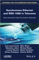 Synchronous Ethernet and IEEE 1588 in Telecoms 1