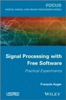 bokomslag Signal Processing with Free Software