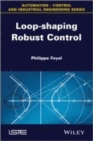 bokomslag Loop-shaping Robust Control