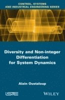 Diversity and Non-integer Differentiation for System Dynamics 1