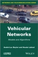 André-Luc Beylot, Houda Labiod - Vehicular Networks, Inbunden