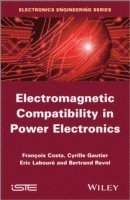 bokomslag Electromagnetic Compatibility in Power Electronics