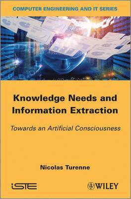 Nicolas Turenne - Knowledge Needs and Information Extraction, Inbunden