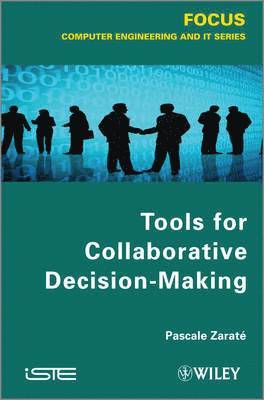 Pascale Zaraté - Tools for Collaborative Decision-Making, Inbunden