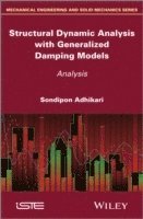 bokomslag Structural Dynamic Analysis with Generalized Damping Models
