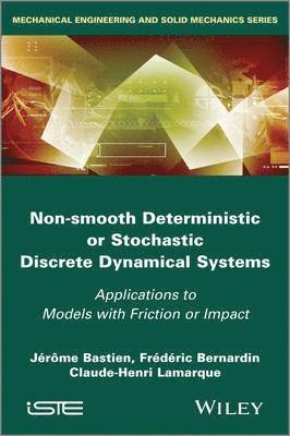 Non-Smooth Deterministic or Stochastic Discrete Dynamical Systems 1