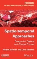 Hélène Mathian, Lena Sanders - Spatio-temporal Approaches, Inbunden