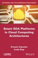 bokomslag Smart SOA Platforms in Cloud Computing Architectures