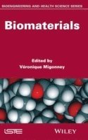 V?ronique Migonney, Veronique Migonney, Véronique Migonney - Biomaterials, Inbunden