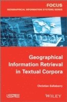 bokomslag Geographical Information Retrieval in Textual Corpora