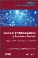 bokomslag Control of Switching Systems by Invariance Analysis