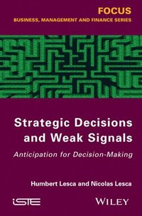 bokomslag Strategic Decisions and Weak Signals