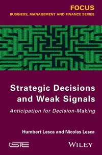 bokomslag Strategic Decisions and Weak Signals