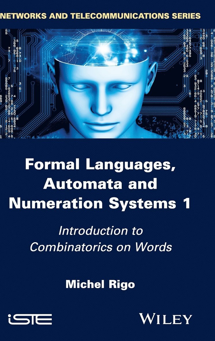 Formal Languages, Automata and Numeration Systems 1 1