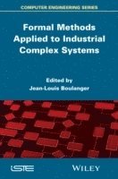 bokomslag Formal Methods Applied to Industrial Complex Systems